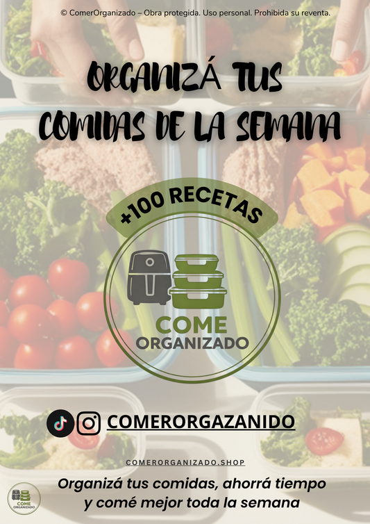 Cociná 1 sola vez y resolvé toda tu semana (+100 recetas para freezer)